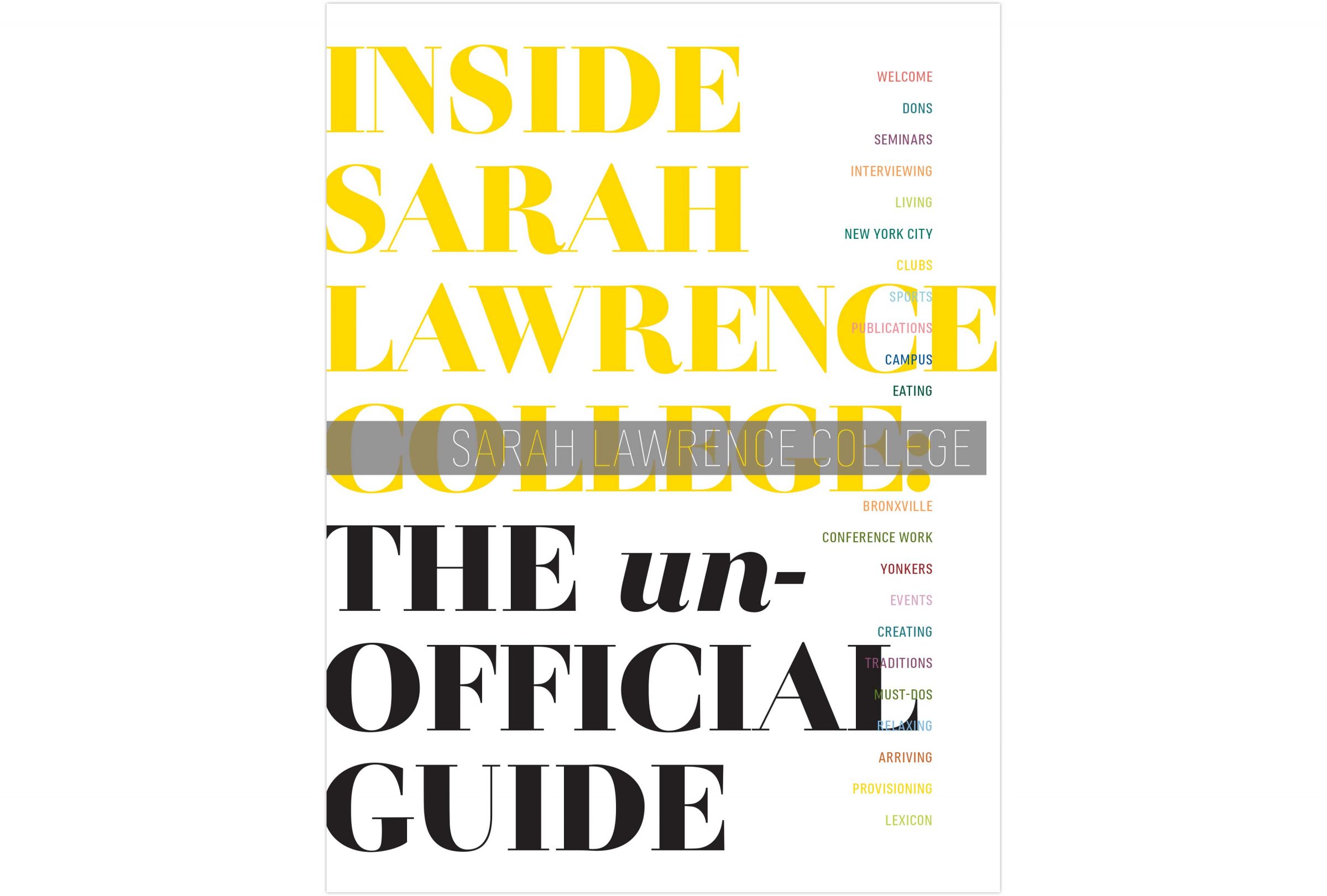 Inside Sarah Lawrence College: The Unofficial Guide cover